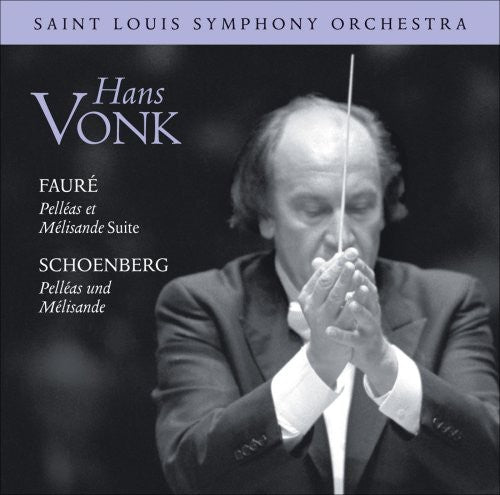 Faure / Saint Louis So / Vonk: Suite from Pelleas Et Melissande / Pelleas Und