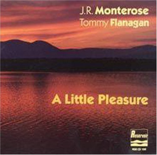 Monterose, J.R. & Flanagan, Tommy: Little Pleasure