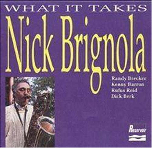 Brignola, Nick: What It Takes