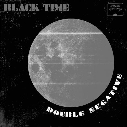 Black Time: Double Negative