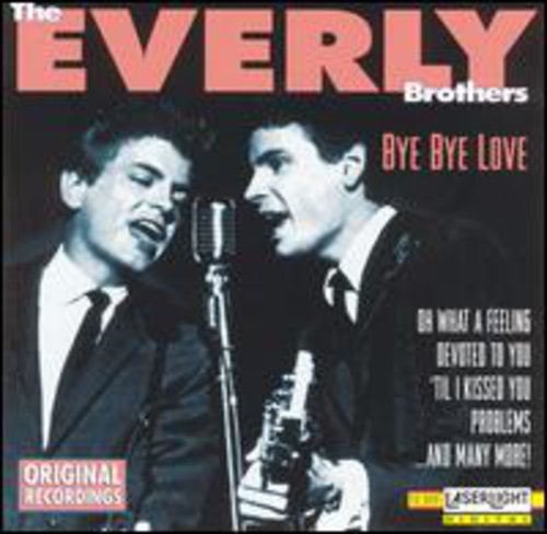 Everly Brothers: Bye Bye Love