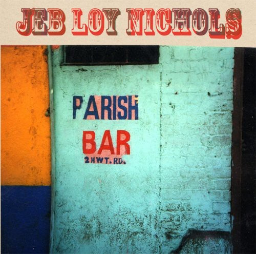 Nichols, Jeb Loy: Parish Bar