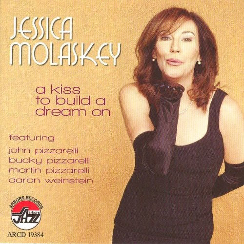 Molaskey, Jessica: A Kiss To Build A Dream On