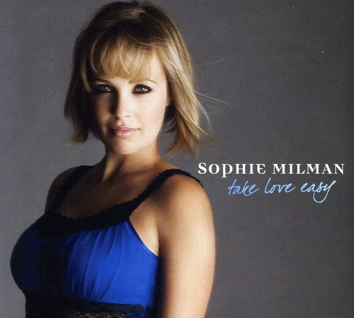 Milman, Sophie: Take Love Easy