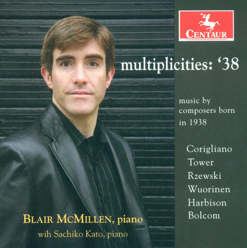 Corigliano / Tower / Rzewski / Wuorinen / Bolcom: Multiplicities: 38 - Music By Composers Born 1938