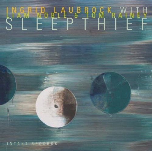 Laubrock / Laubrock / Noble: Sleepthief