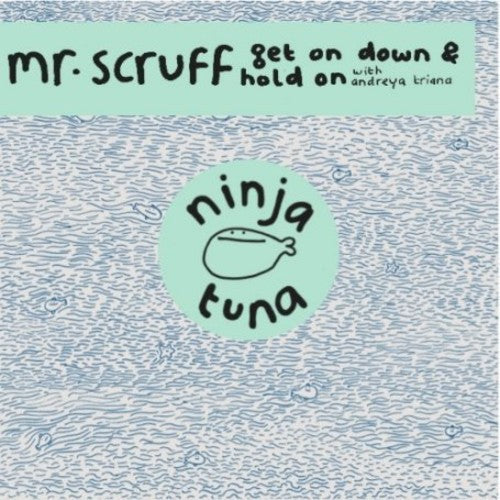 Mr Scruff: Get On Down/Hold On