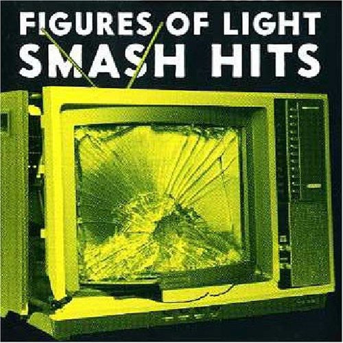 Figures of Light: Smash Hits