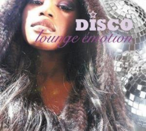 Disco Lounge Emotion / Various: Disco Lounge Emotion / Various