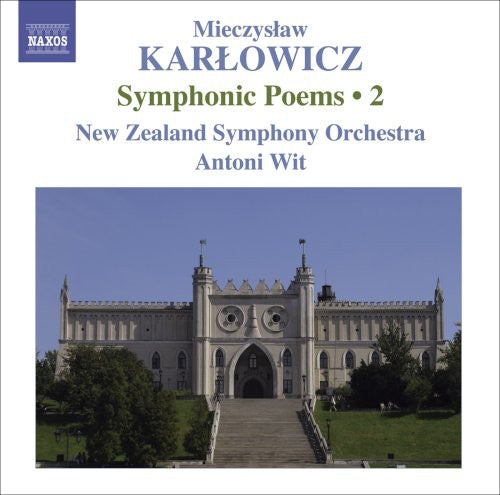 Karlowicz / Nzso / Wit: Symphonic Poems 2