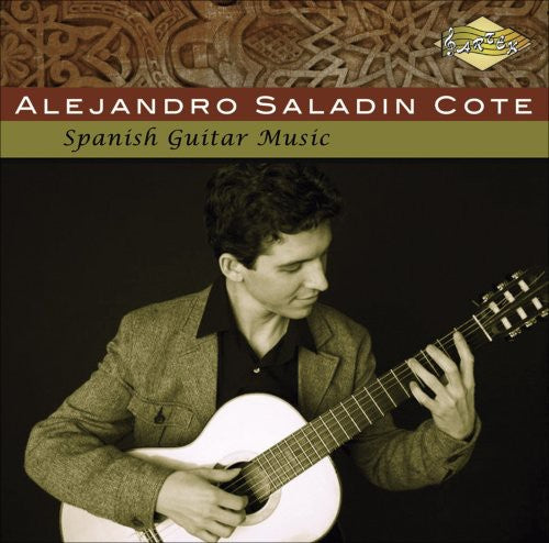 Cote, Alejandro Saladin: Spanish Guitar Music