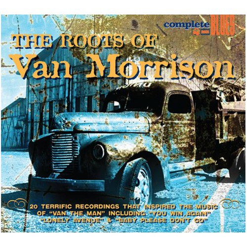 Roots of Van Morrison / Various: The Roots Of Van Morrison