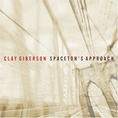 Giberson, Clay: Spaceton's Approach