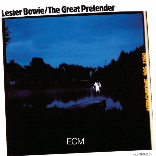 Bowie, Lester: The Great Pretender: Touchstones Series