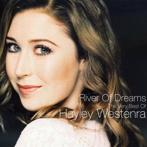 Westenra, Hayley: River Of Dreams: The Best Of