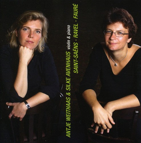 Saint-Saens / Weithaas / Avanhaus: French Violin Sonatas