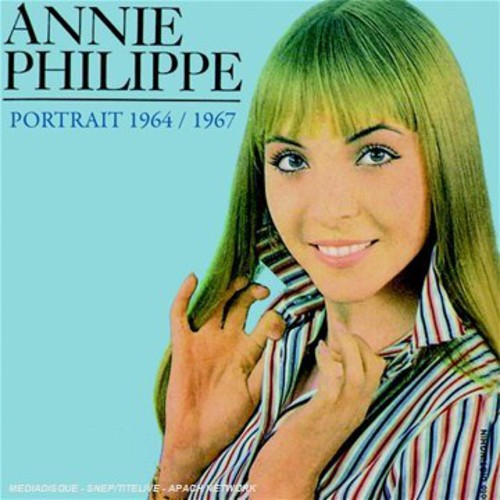 Philippe, Anne: Portrait 1964-1967