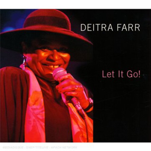 Farr, Deitra: Let It Go