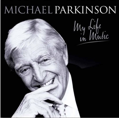 Parkinson, Michael: My Life in Music