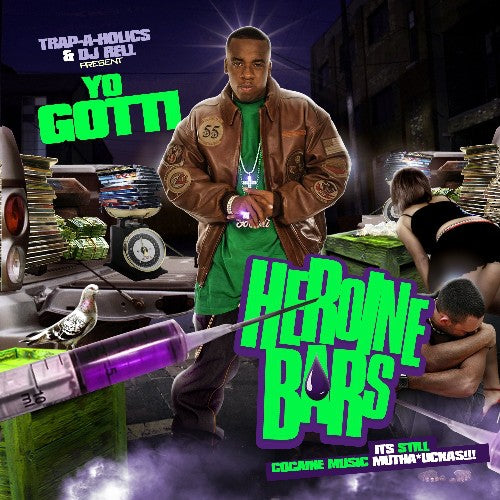 Yo Gotti: Heroine Bars