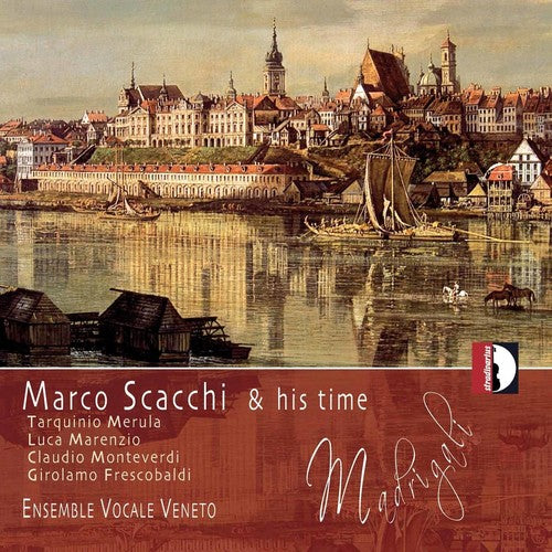 Scacchi / Ensemble Vocale Veneto: Scacchi & His Time