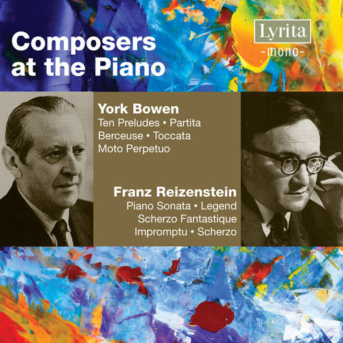 Bowen / Reizenstein: Piano Music