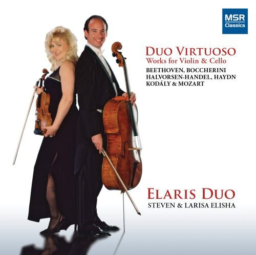 Mozart / Haydn / Beethoven / Elaris Duo: Duo Virtuoso: Works for Violin & Cello