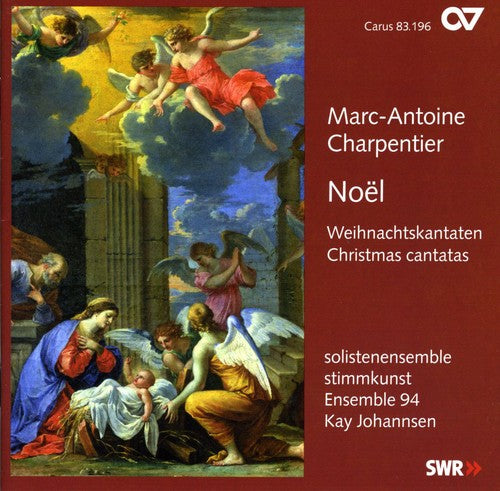 Charpentier / Ensemble 94 / Johannsen: Noel Christmas Cantatas