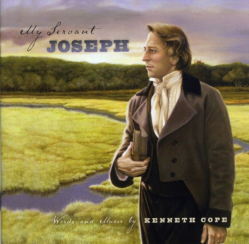 Cope, Kenneth: My Servant Joseph 200th Anniversary Edition