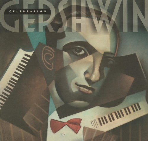 Gershwin: Celebrating Gershwin