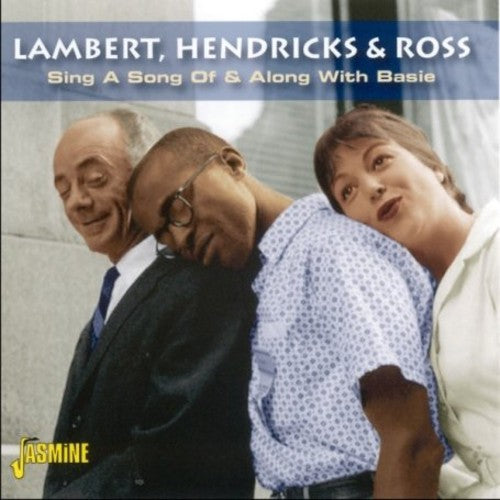 Lambert, Hendricks & Ross: Sing A Song Of and Along With Basie