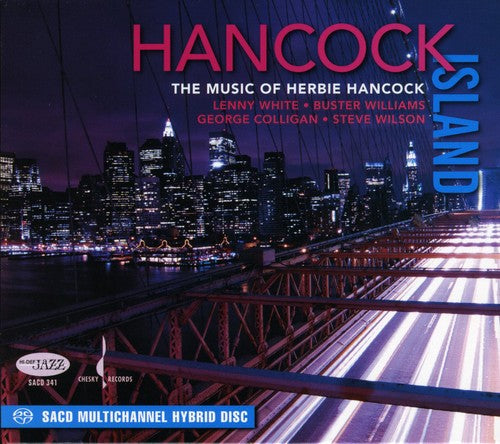 White, Lenny / Williams, Buster / Wilson, Steve: Hancock Island: The Music Of Herbie Hancock