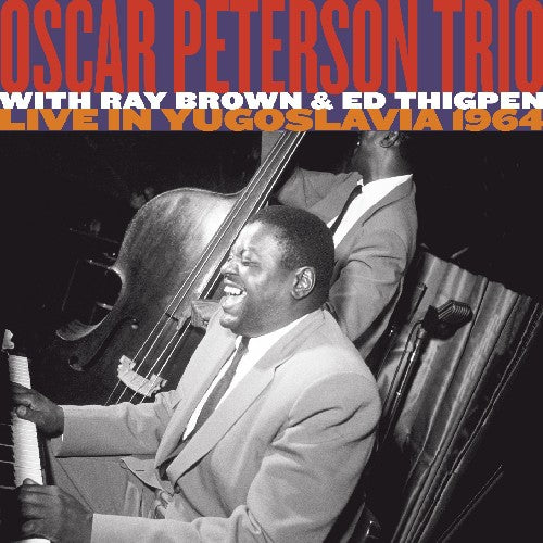 Peterson, Oscar: Live in Yugoslavia 1964