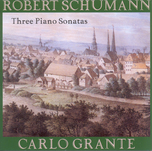 Schumann / Grante: Carlo Grante Plays Schumann