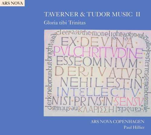 Taverner / Ars Nova Copenhagen / Hillier: Taverner & Tudor Music 2