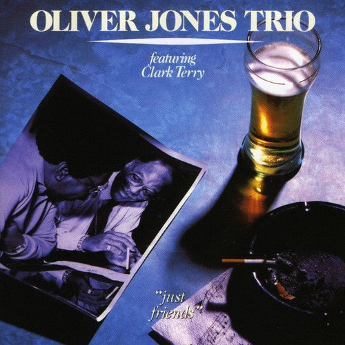 Jones, Oliver / Terry, Clark: Just Friends