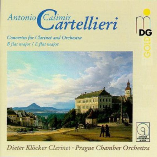 Cartellieri / Klocker / Prague Chamber Orchestra: Concertos for Clarinet & Orchestras