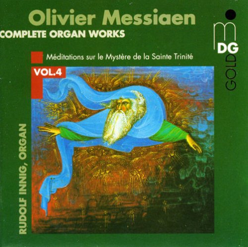 Messiaen / Innig: Complete Organ Works 4