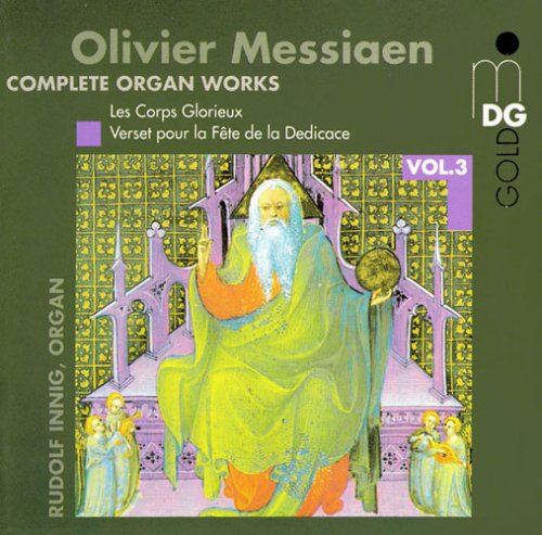 Messiaen / Innig: Complete Organ Works 3