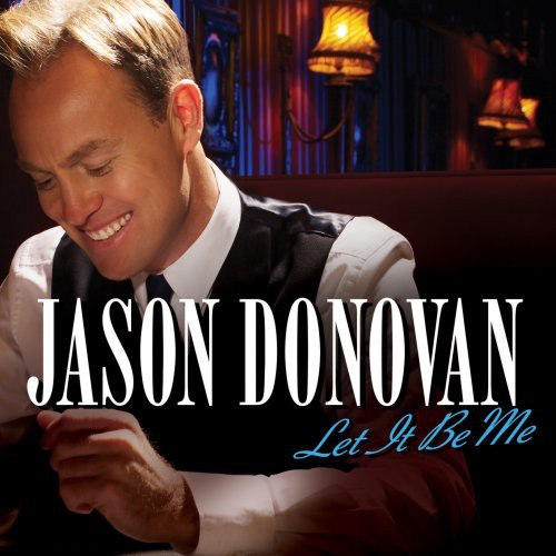 Donovan, Jason: Let It Be Me