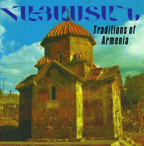 Hayastan: Traditions of Armenia / Various: Hayastan: Traditions Of Armenia