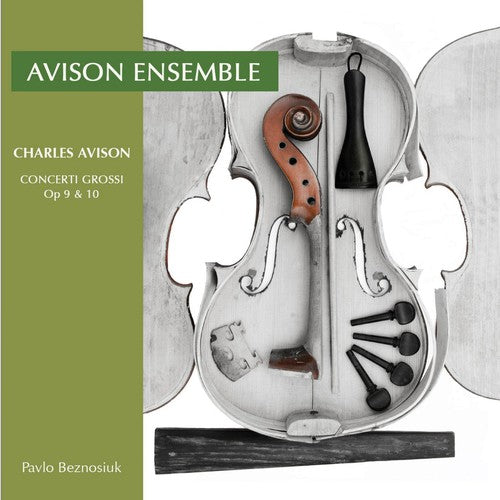 Avison / Avison Ensemble: Concerti Grossi