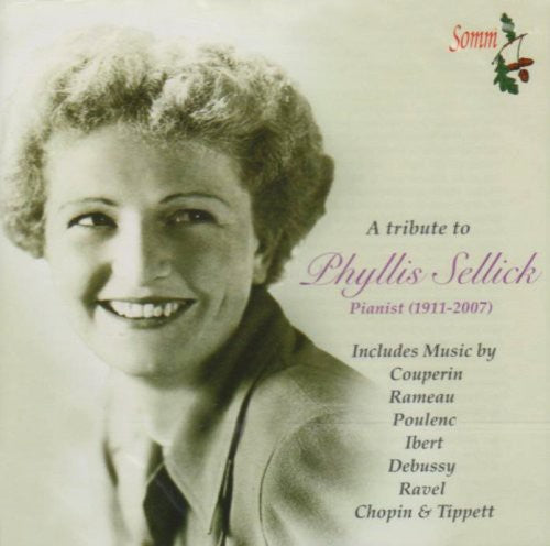 Ravel / Debussy / Sellick: Tribute to Phyllis Sellick