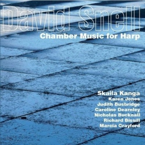 Snell / Kanga: Chamber Music for Harp