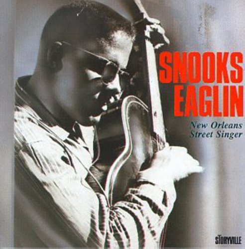 Eaglin, Snooks: New Orleans Street Singer