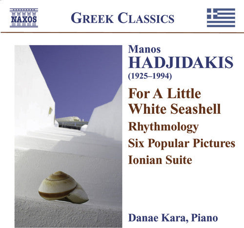 Hadjidakis, Manos / Kara, Danae: For a Little White Seashell