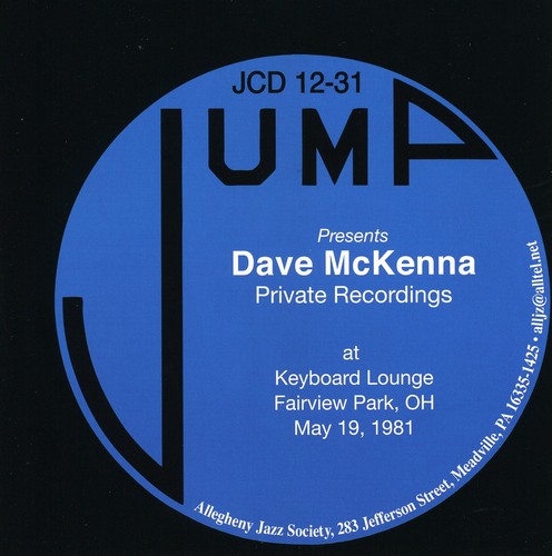 McKenna, Dave: Private Recordings: At Keyboard Lounge Fairview Park Oh May 19, 1981