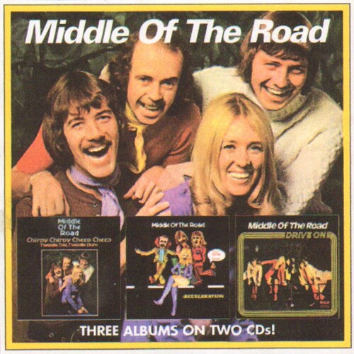 Middle of the Road: Chirpy Chirpy Cheep / Acceleration / Drive on