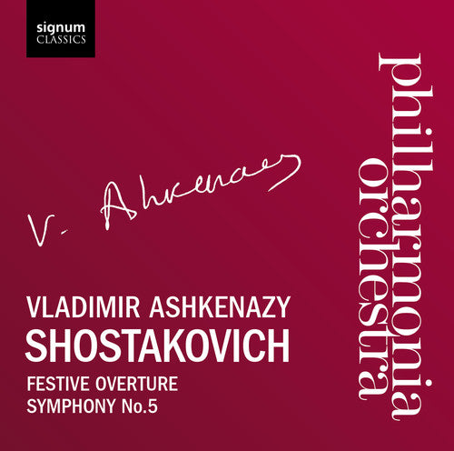 Shostakovich / Philharmonia Orch / Ashkenazy: Festive Overture Op 96 / Sym 5 in D Major Op 47