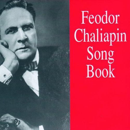 Chaliapin, Feodor: Feodor Chaliapin Songbook